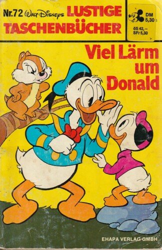 Lustige Taschenbücher - LTB - Nr: 72 - Viel Lärm um Donald