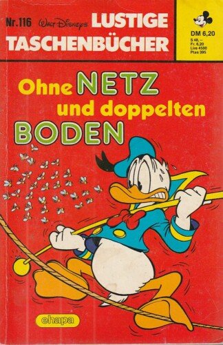 Lustige Taschenbücher - LTB - Nr: 116 - Ohne Netz und doppelten Boden