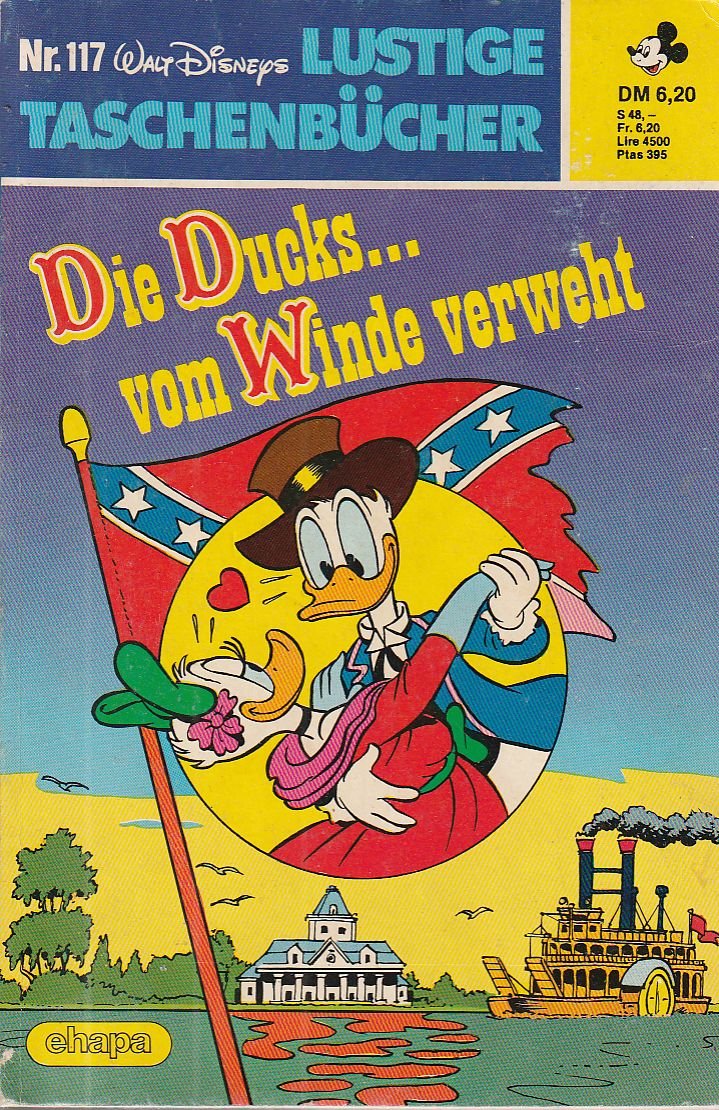 Lustige Taschenbücher - LTB - Nr. 117 - Die Ducks ... vom Winde verweht