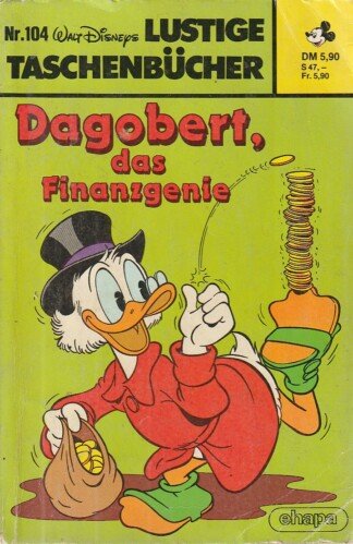 Lustige Taschenbücher - LTB - Nr. 104 - Dagobert, das Finanzgenie