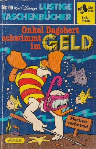Lustige Taschenbücher - LTB - Nr: 99 - Onkel Dagobert schwimmt im Geld