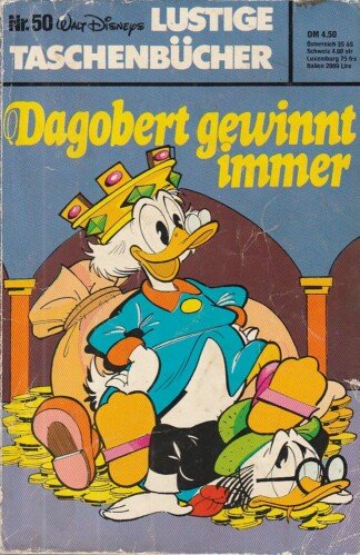 Lustige Taschenbücher - LTB - Nr: 50 - Dagobert gewinnt immer