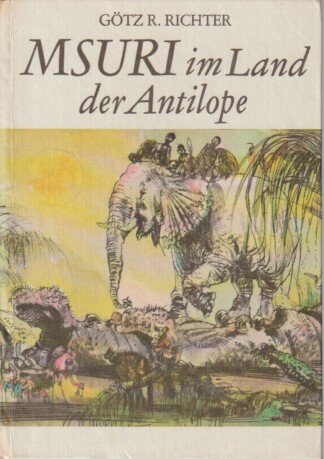 Msuri im Land der Antilope