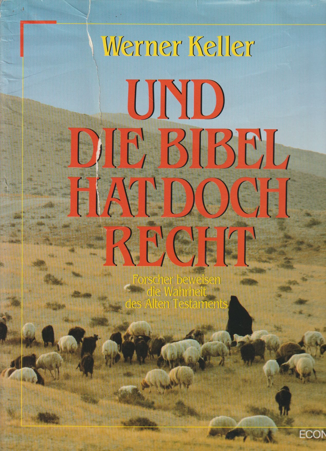 Und die Bibel hat doch recht