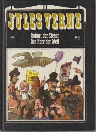 Robur, der Sieger  -  Der Herr der Welt