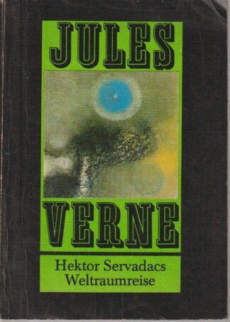 Hektor Servadacs Weltraumreise.
