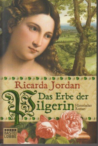 Das Erbe der Pilgerin