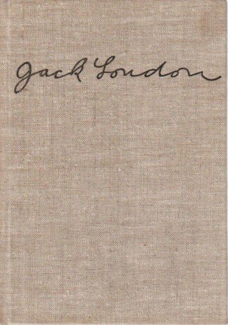 Jack London - Leben und Werk eines Rebellen