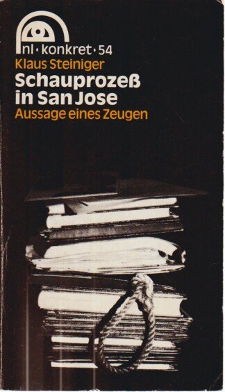 Schauprozeß in San José. Aussage eines Zeugen. (nl-konkret 54).