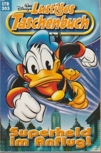 Lustiges Taschenbuch - LTB - Nr: 305 - Superheld im Anflug!