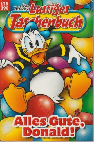 Lustiges Taschenbuch - LTB - Nr: 390 - Alles Gute, Donald!