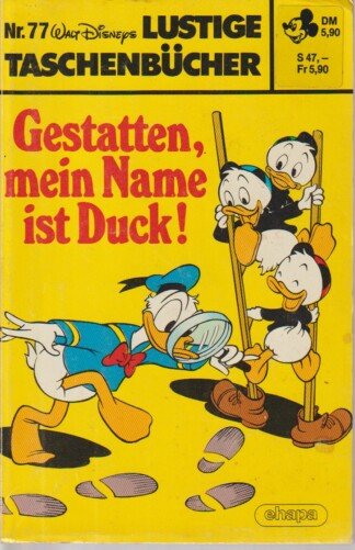 Lustige Taschenbücher - LTB - Nr. 77 - Gestatten, mein Name ist Duck!