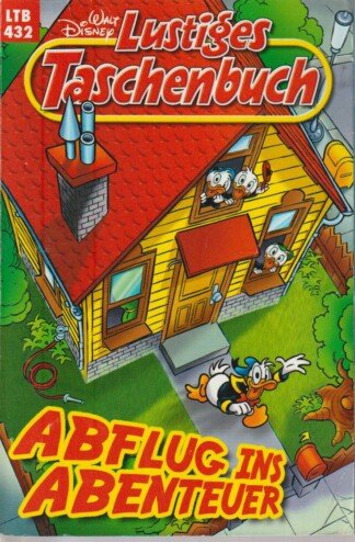 Lustiges Taschenbuch - LTB - Nr: 432 - Abflug ins Abenteuer