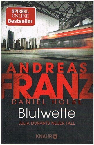 Blutwette - Julia Durants neuer Fall