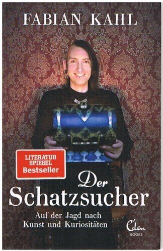 Der Schatzsucher - Auf der Jagd nach Kunst und Kuriositäten