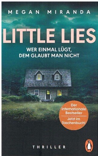 LITTLE LIES – Wer einmal lügt, dem glaubt man nicht - Thriller − Der Thriller der internationalen Bestsellerautorin – jetzt im TB
