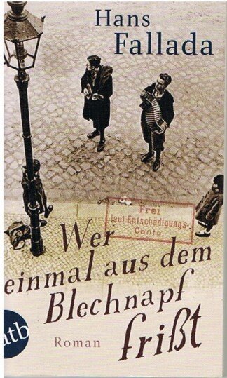 Wer einmal aus dem Blechnapf frißt