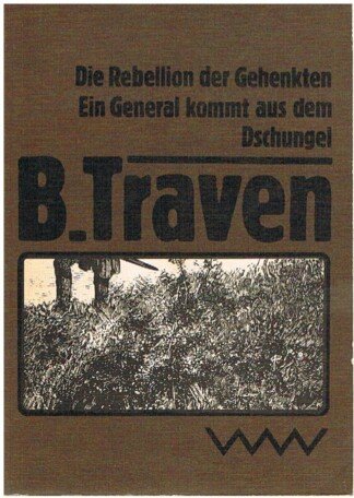 Die Rebellion der Gehenkten / Ein General kommt aus dem Dschungel