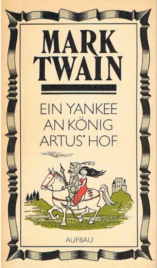 Ein Yankee an König Artus' Hof