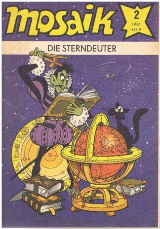 Mosaik Heft 2 / 1981: Die Sterndeuter
