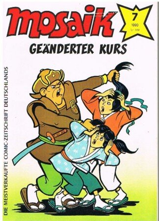 Mosaik Heft 7 / 1990: Geänderter Kurs