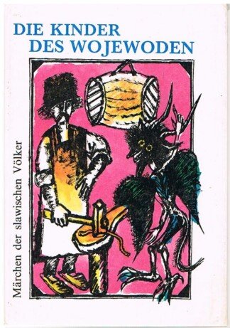 Die Kinder des Wojewoden, Märchen der slawischen Völker