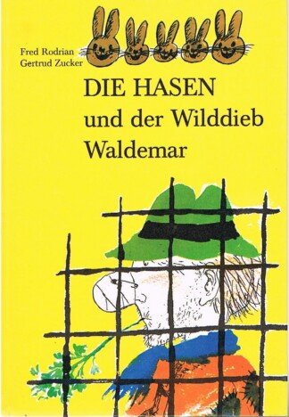 Die Hasen und der Wilddieb Waldemar