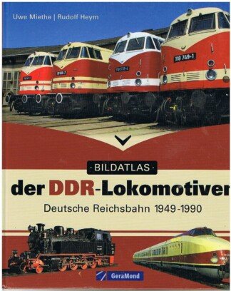 DDR - Lokomotiven - Deutsche Reichsbahn 1949-1990