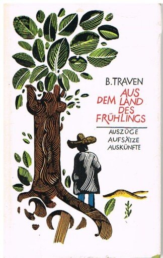 Aus dem Land des Frühlings : Auszüge, Aufsätze, Auskünfte