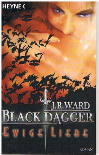 Ewige Liebe - Black Dagger 3