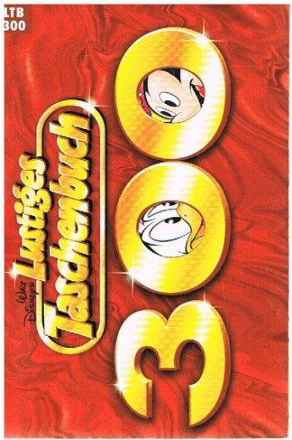 Lustiges Taschenbuch 300 - LTB Nr. 300