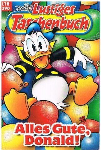 Lustiges Taschenbuch - LTB - Nr: 390 - Alles Gute, Donald!