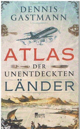 Atlas der unentdeckten Länder