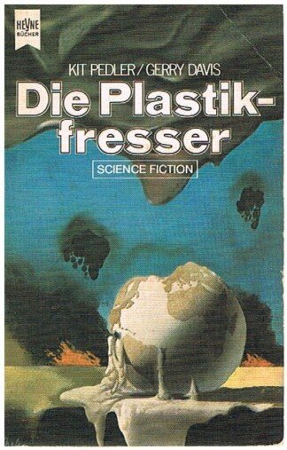 Die Plastikfresser - Science-Fiction-Roman