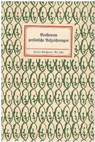 Beethovens Briefe und persönliche Aufzeichnungen - Insel-Bücherei 241