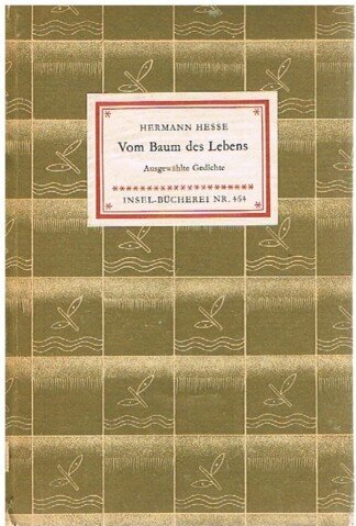 Vom Baum des Lebens. Ausgewählte Gedichte Insel-Bücherei 454.