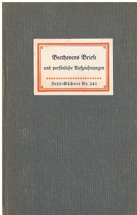 Beethovens Briefe und persönliche Aufzeichnungen - Insel-Bücherei 241