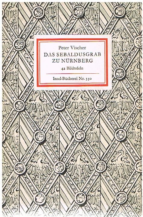 Das Sebaldusgrab zu Nürnberg - 44 Bildtafeln - Insel-Bücherei 330