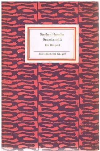 Scardanelli. Ein Hörspiel. Insel-Bücherei Nr. 918