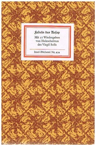 Fabeln des Aesop. Mit 51 Wiedergaben von Holzschnitten des Virgil Solis [= Insel-Bücherei; Nr. 272]