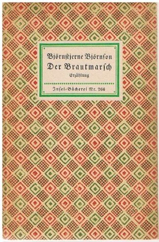 Der Brautmarsch. Erzählung. Insel-Bücherei Nr. 266.
