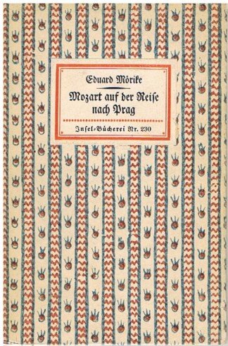 Mozart auf der Reise nach Prag, eine NovelleTraumnovelle (Insel-Bücherei 230)