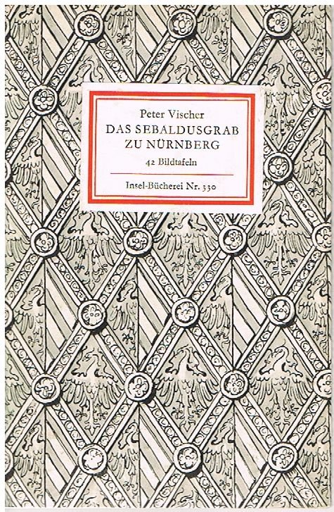 Das Sebaldusgrab zu Nürnberg - 44 Bildtafeln - Insel-Bücherei 330