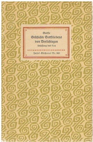 Geschichte Gottfriedens von Berlichingen mit der eisernen Hand (Insel-Bücherei Nr. 160)