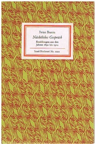 Nächtliches Gespräch . Erzählungen 1892-1912. INSEL-BÜCHEREI 1021