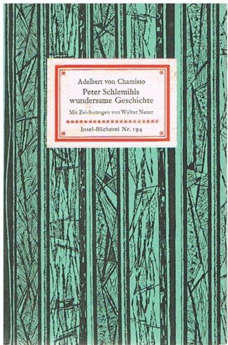 Peter Schlemihls wundersame Geschichte. Mit Zeichnungen von Walter Nauer. Insel-Bücherei 194/1B.