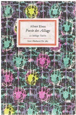 Poesie des Alltags - 20 farbige Tafeln (Insel-Bücherei 765) - Mit einem Geleitwort von Werner Timm / insel-Bücherei, Nr. 765