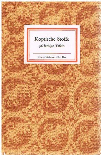 Koptische Stoffe. 36 Farbtafeln. [Insel-Bücherei 860].