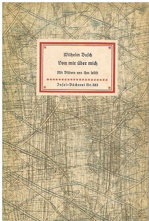 Von mir über mich. (= Insel-Bücherei 583).
