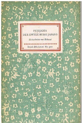 Fujiyama Der ewige Berg Japans - Insel-Bücherei Nr. 520